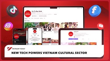 New tech powers Vietnam cultural sector | Vietnam Today