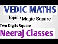 Magic square i square 2 digit number trick i vedic maths