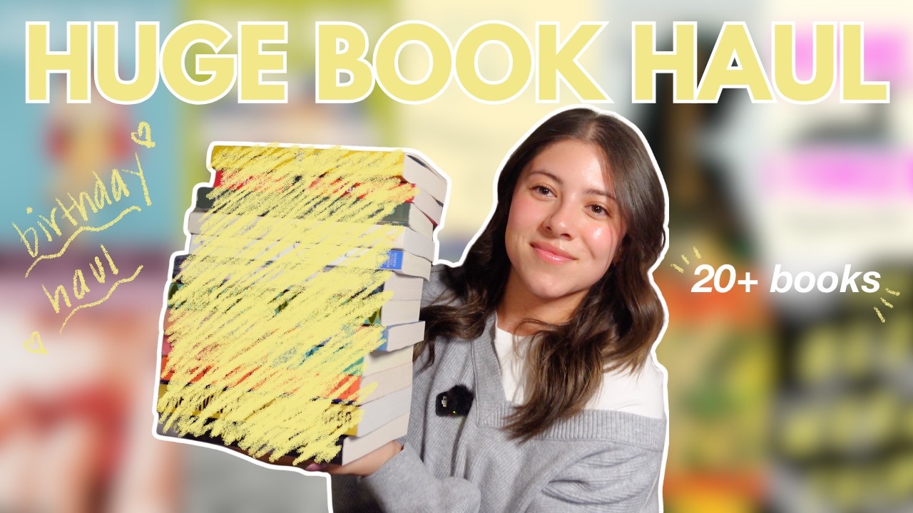 HUGE BOOK HAUL: 20+ BOOKS 📖✨🎂