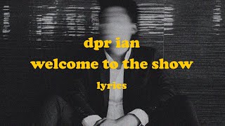 Welcome To The Show - DPR IAN (Lyrics) Resimi