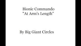 Bionic Commando - At Arm's Length - By Big Giant Circles (Rare)