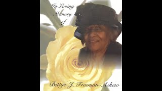 Celebrating the Life of Mrs. Bettye Freeman-Askew