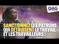 Sanctionnez les patrons pas les travailleurs   nadge abomangoli qag