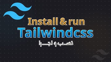 نصب و راه اندازی تیلویند | TailwindCss