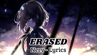 Nerv - Erased (Lyrics)