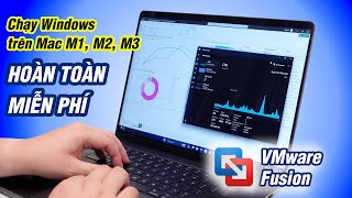 hướng dẫn cài windows 11 trên mac hoàn toàn miễn phí: vmware fusion pro