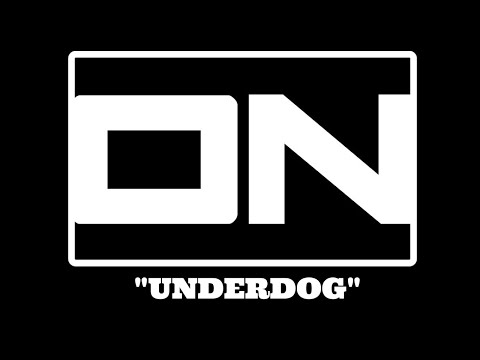 ON  - "Underdog" - Official Music Video