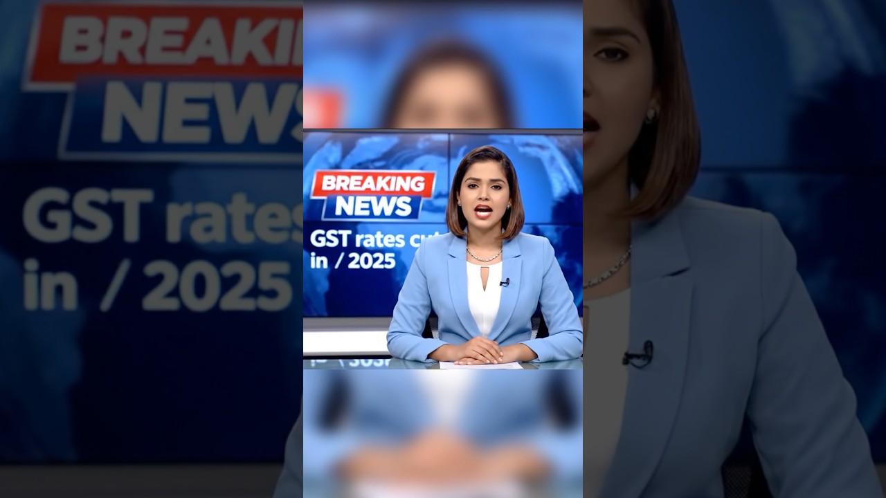 BreakingNews:GST rates are set to becut 