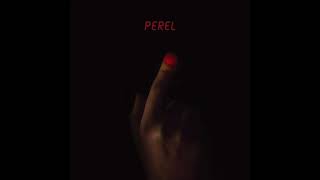 Perel - Myalgia (Official Audio) - DFA