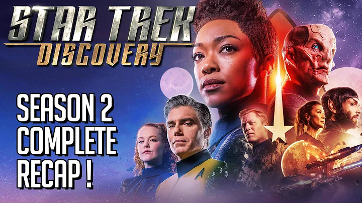 Star Trek Discovery Season 2 Recap - DayDayNews