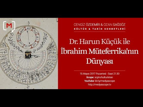 Dr. Harun Küçük ile İbrahim Müteferrika’nın Dünyası KTS #52