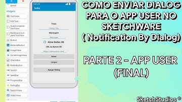 COMO ENVIAR DIALOG PARA O APP USER (DIALOG NOTIFICATION) | PARTE 2 | SKETCHWARE PRO