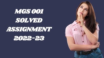 MGS 001 SOLVED ASSIGNMENT 2022-23