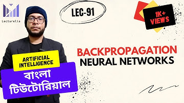 (Lec-91) Backpropagation Neural Networks - Part 7 | AI বাংলা টিউটোরিয়াল