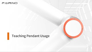 Teaching Pendant Usage