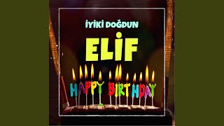 İyi ki doğdun Elif