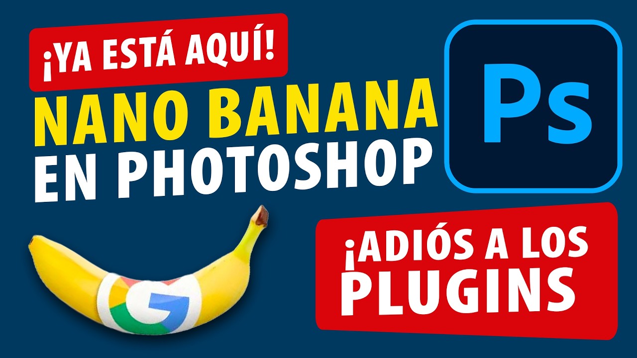 🚀 ¡YA ESTÁ AQUÍ! NANO BANANA dentro de Photoshop (sin instalar nada ...