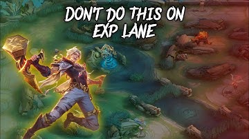 5 Things You Never Do as Exp Laner in Mobile Legends | MLBB