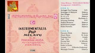 INSTRUMENTALIA POP MELAYU OM PANCARAN MUDA ARRANGEMENT ZAKARYA ( FULL ALBUM )