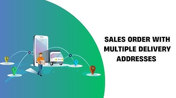Sales Order With Multiple Delivery Addresses Odoo