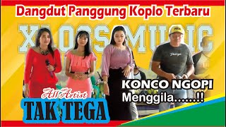 Dangdut Panggung Jaipong Koplo - Tak Tega - All Artist - Xloss Music - Lenssha Production