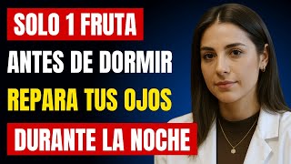 Los adultos mayores recuperan la vista por la noche: come ESTA fruta antes de dormir