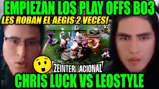 SE VIENEN TODO MID😲CHRIS LUCK TEAM VS LEOSYTLE TEAM GAME 1 BO3 UPPER BRACKETS ZEINTERNACIONAL