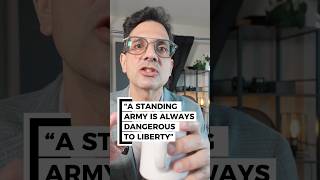 Standing armies are always dangerous to liberty