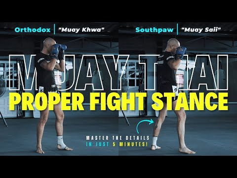 Learn the Perfect Muay Thai Fight Stance in 5 Minutes!