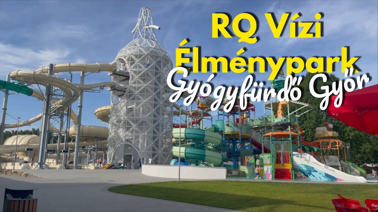 RQ Vízi Élménypark és Gyógyfürdő Győr