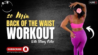 The 20 Min Back of the Waist Workout with Tiffany Rothe