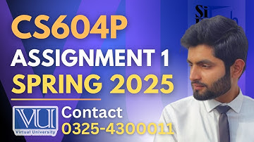 CS604p assignment 1 solution 2025 | CS604p assignment 1 solution spring 2025 #CS604p#assignment#2025