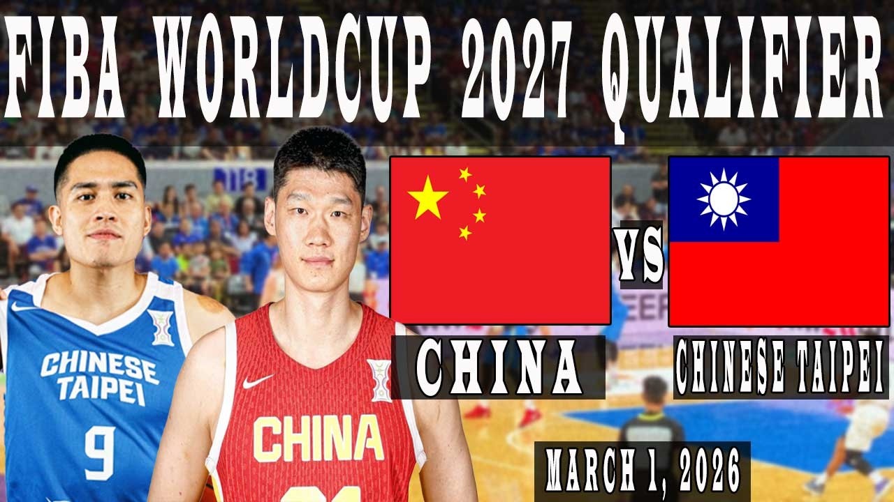 China vs Chinese Taipei FULL GAME | FIBA World Cup Qualifiers | March 1, 2026