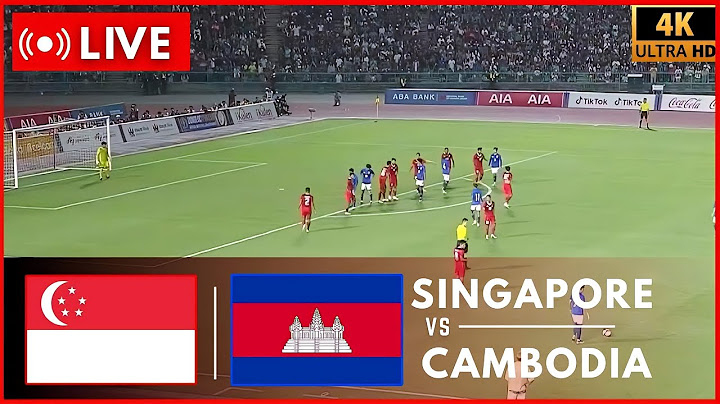 ⚽ ถ่ายทอดสด : สิงคโปร์ พบ กัมพูชา | ชิงแชมป์อาเซียน 2024