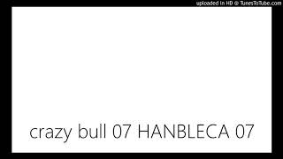crazy bull 07 HANBLECA 07