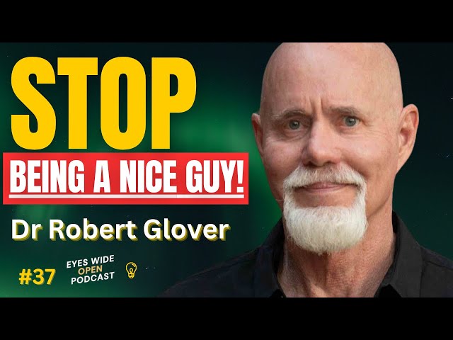 The NICE Guy HABITS That Are Ruining Your Life! - Dr Robert Glover class=