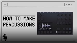 Torso S-4 | Sound Design for Percussions