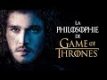 LA PHILOSOPHIE DE GAME OF THRONES (Analyse de 7 personnages)