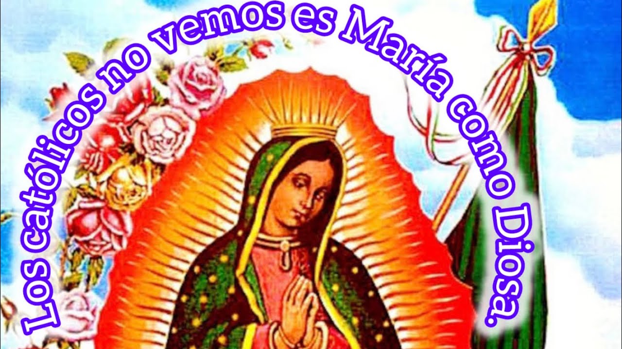 .Los católicos no adoramos a María.(Prédica)