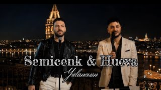 Semicenk & Hueva - Yalancısın 4K (Official Video) 