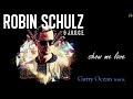 Robin Schulz Judge Show Me Love Garry Ocean Remix mp3