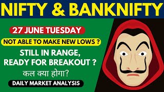 NIFTY PREDICTION & BANKNIFTY ANALYSIS FOR 27 JUNE TUESDAY - NIFTY TARGET FOR TOMORROW