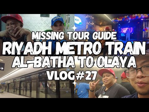AL-BATHA + METRO + Missing Tour Guide! #OFW #MetroRiyadh #Batha #saudiarabia #riyadh #Alfaisaliah