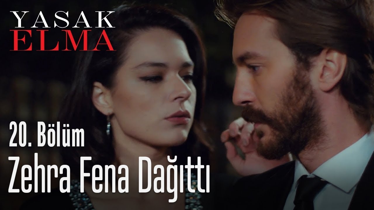 Zehra fena dağıttı Yasak Elma 20. Bölüm YouTube