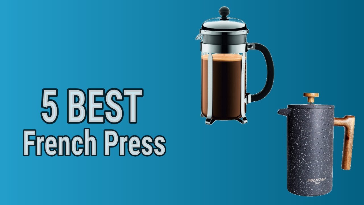 5 Best French Press YouTube