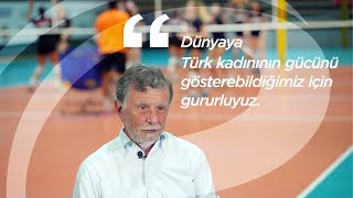 Faruk Eczacıbaşı: Dünyaya Türk kadınının gücünü gösterebildiğimiz için gururluyuz!