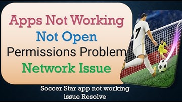 How to Fix Soccer Star App Not Working / Not Open