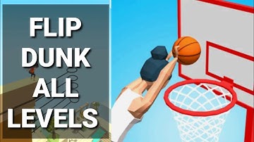 FiRST LOOK, Flip Dunk Game ALL LEVELS 1 - 45