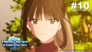 A Nobody's Way Up to an Exploration Hero -  Episode 10 [EN Sub]｜Muse PH