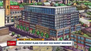 Development plans for West Side Market neighbor